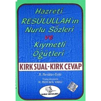 Kırk Sual - Kırk Cevap / Mustafa Varlı 