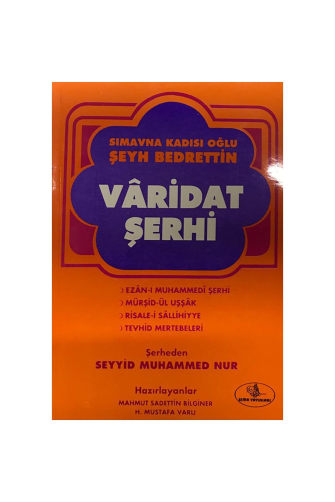 Varidat Şerhi Şeyh Bedrettin / Muhammed Nur, M. Sadettin Bilginer - M. Varlı 